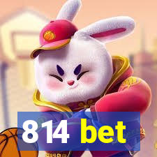 814 bet