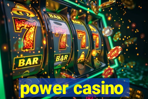 power casino