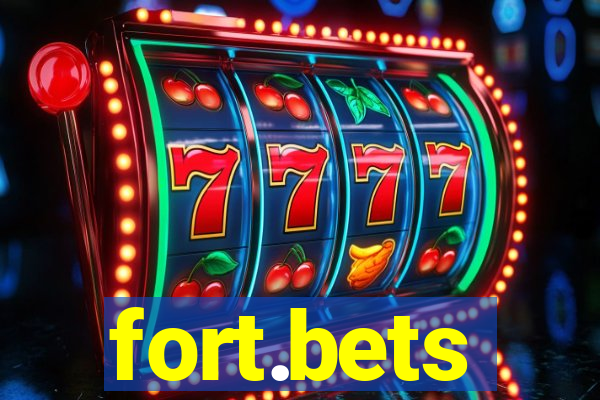 fort.bets