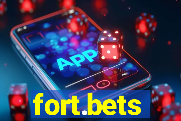 fort.bets