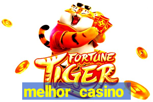 melhor casino online brasil