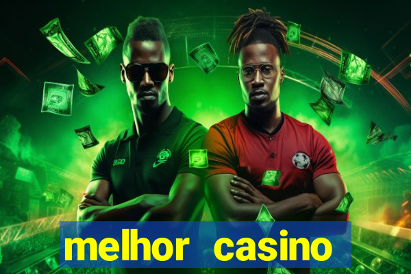 melhor casino online brasil