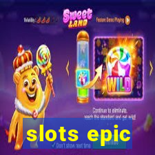 slots epic