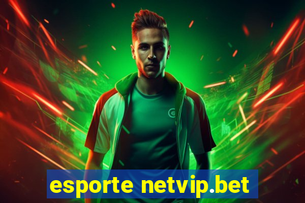 esporte netvip.bet