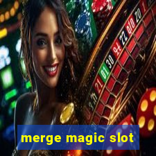 merge magic slot