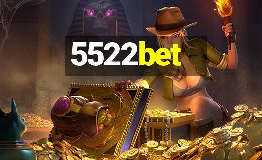 5522bet