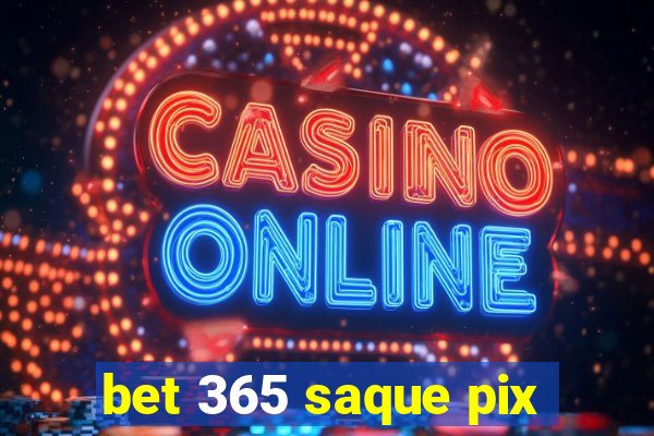 bet 365 saque pix