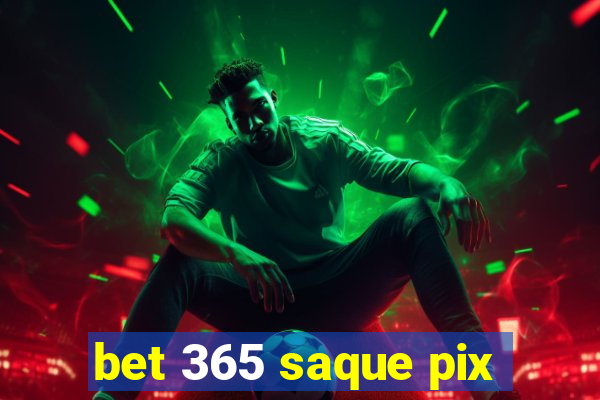 bet 365 saque pix