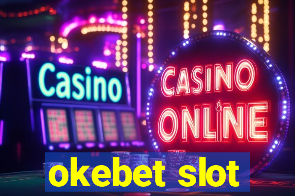 okebet slot