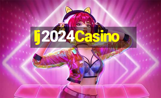 Ij2024Casino