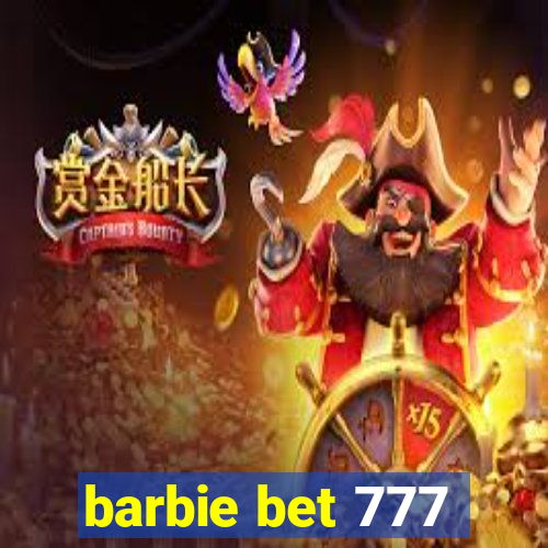 barbie bet 777