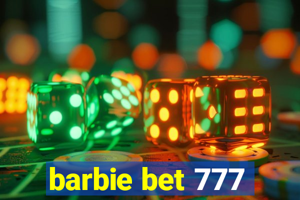 barbie bet 777