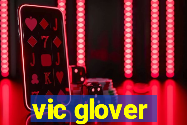 vic glover