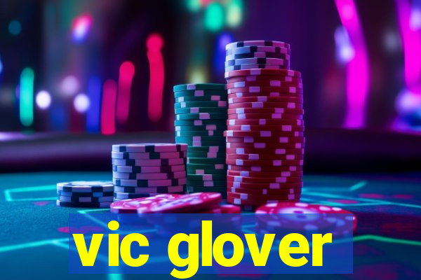 vic glover