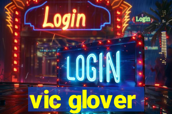 vic glover