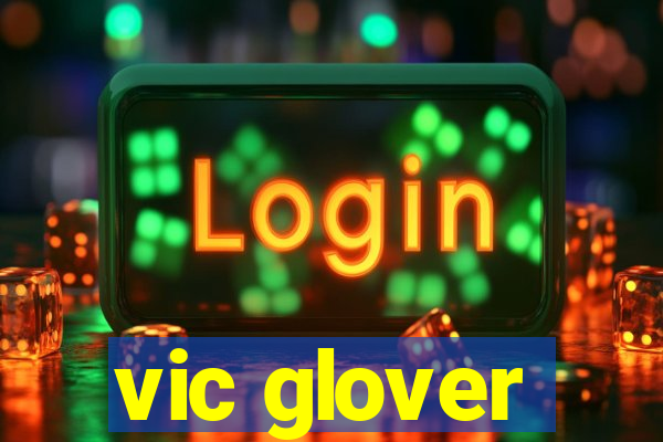 vic glover