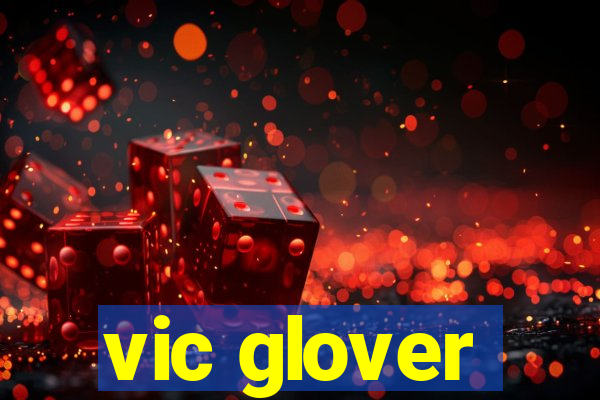 vic glover