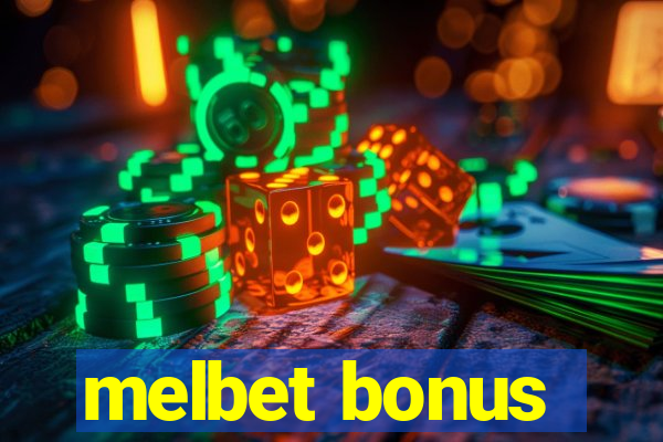 melbet bonus