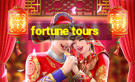 fortune tours