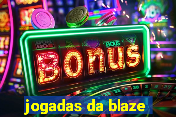 jogadas da blaze