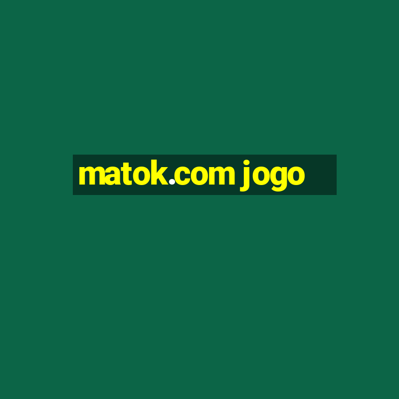 matok.com jogo