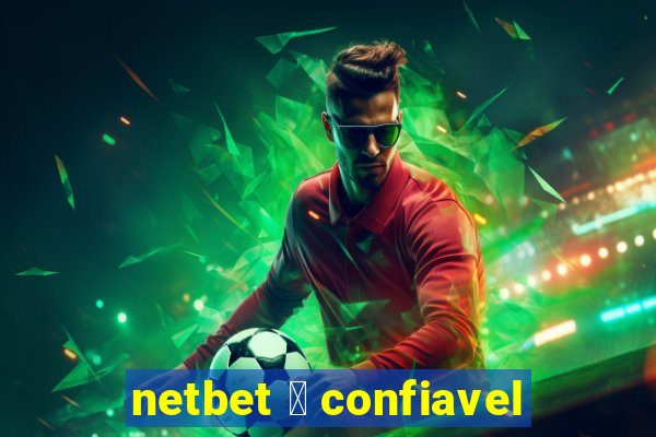 netbet 茅 confiavel