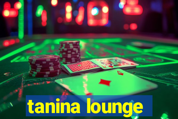 tanina lounge