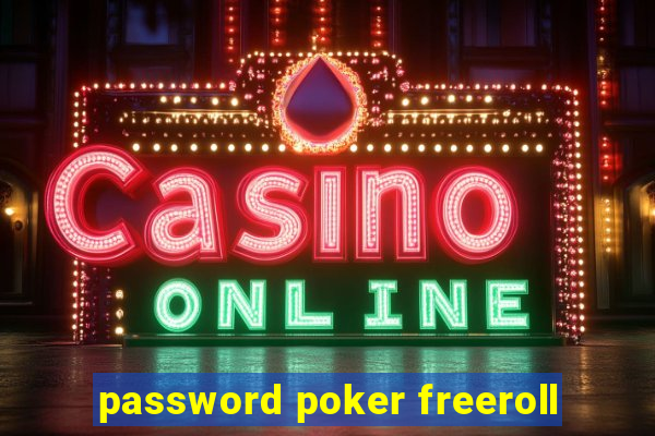 password poker freeroll