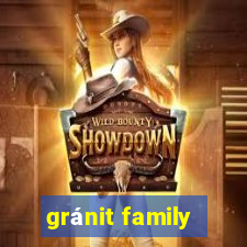 gránit family