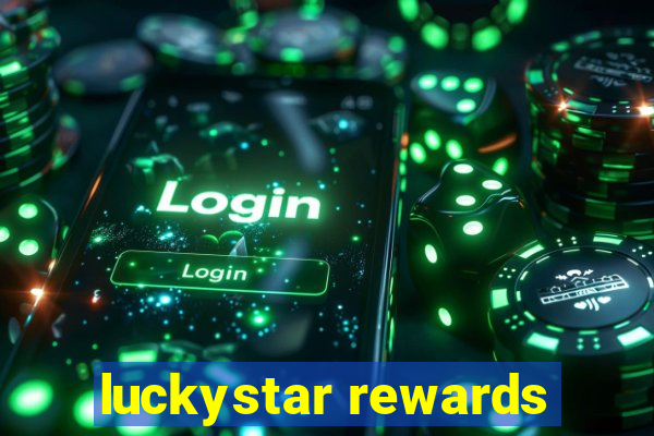 luckystar rewards