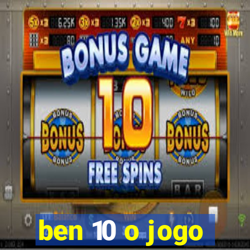 ben 10 o jogo