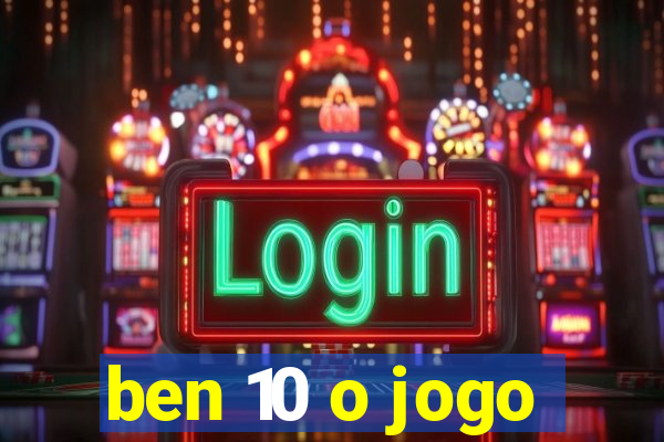 ben 10 o jogo