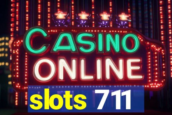 slots 711