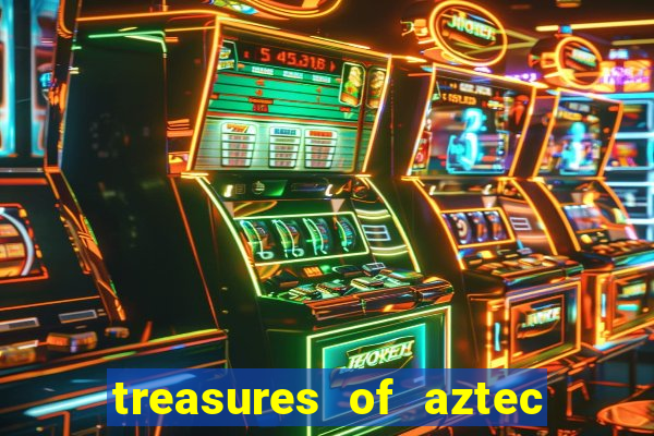 treasures of aztec slot demo