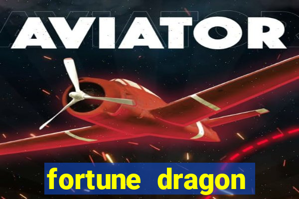 fortune dragon esporte da sorte