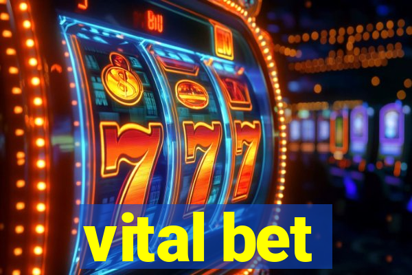 vital bet