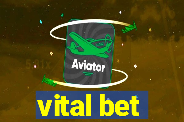 vital bet