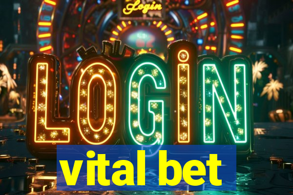 vital bet