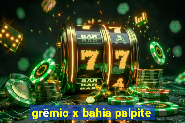 grêmio x bahia palpite