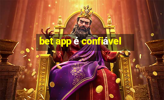 bet app é confiável