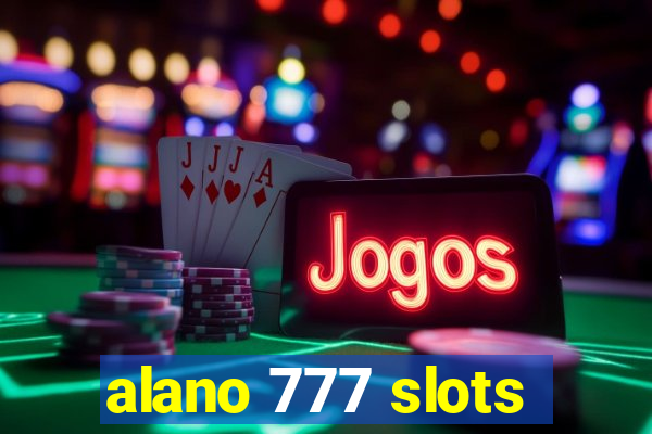 alano 777 slots