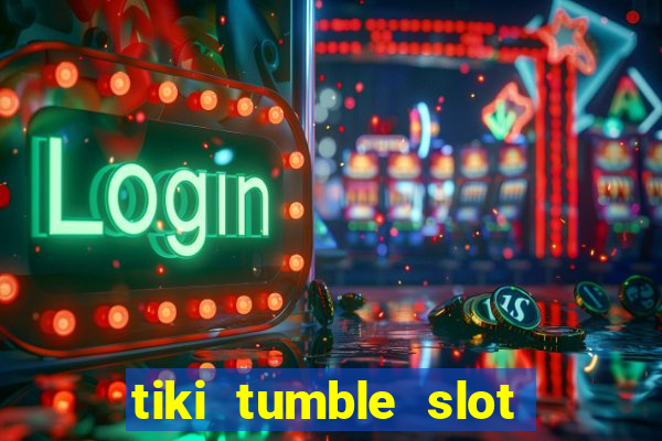 tiki tumble slot free play