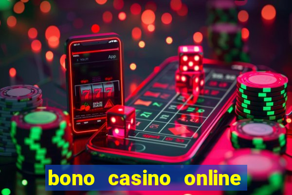 bono casino online sin deposito