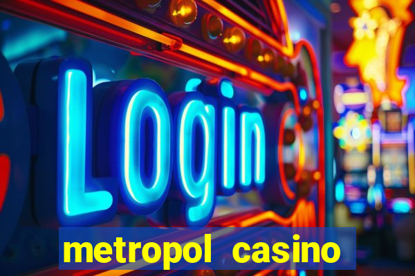 metropol casino giri? bonus