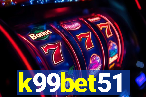 k99bet51