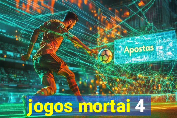 jogos mortai 4