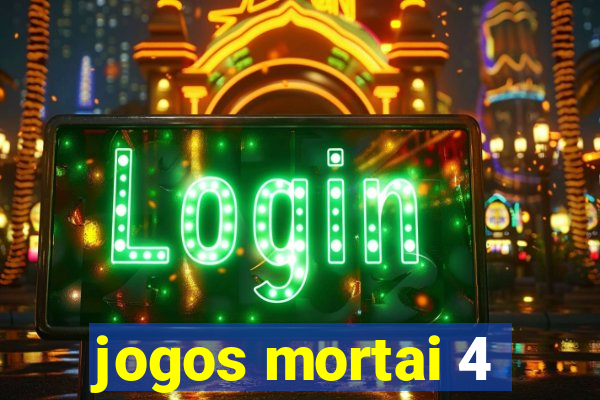 jogos mortai 4