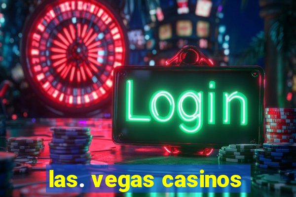 las. vegas casinos