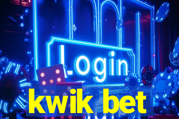 kwik bet