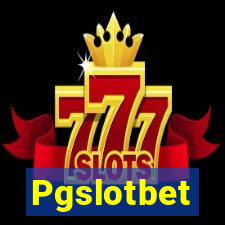 Pgslotbet